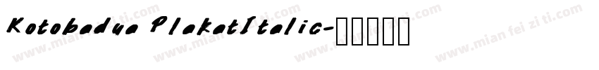 Kotobadua PlakatItalic字体转换